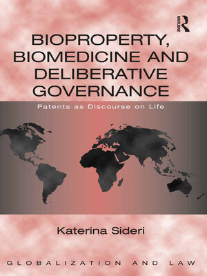cover image of Bioproperty, Biomedicine and Deliberative Governance